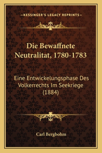 Bewaffnete Neutralitat, 1780-1783