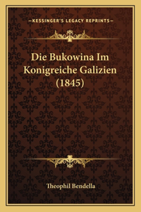 Bukowina Im Konigreiche Galizien (1845)