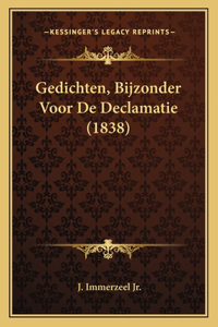 Gedichten, Bijzonder Voor De Declamatie (1838)