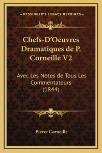 Chefs-D'Oeuvres Dramatiques de P. Corneille V2