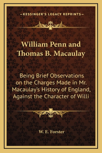 William Penn and Thomas B. Macaulay