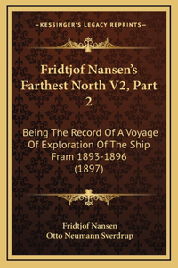 Fridtjof Nansen's Farthest North V2, Part 2