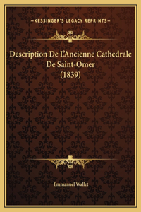 Description De L'Ancienne Cathedrale De Saint-Omer (1839)