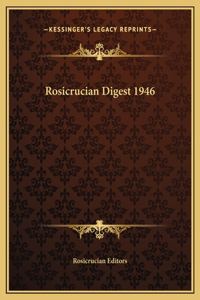 Rosicrucian Digest 1946