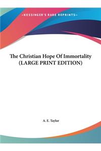 The Christian Hope of Immortality