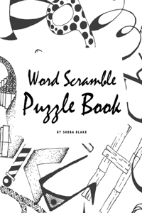 Word Scramble Puzzle Book for Children (8x10 Puzzle Book / Activity Book)