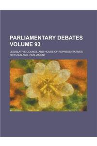 Parliamentary Debates; Legislative Council and House of Representatives Volume 93