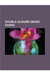 Double Albums (Music Guide)