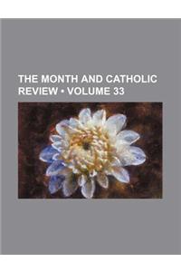 The Month and Catholic Review (Volume 33)