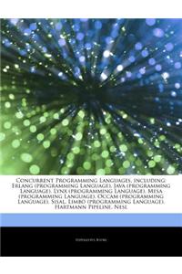 Articles on Concurrent Programming Languages, Including: ERLANG (Programming Language), Java (Programming Language), Lynx (Programming Language), Mesa