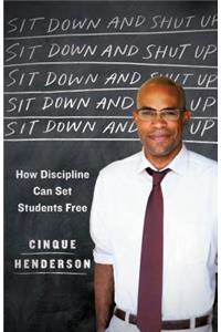 Sit Down and Shut Up