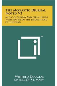 The Monastic Diurnal Noted V2
