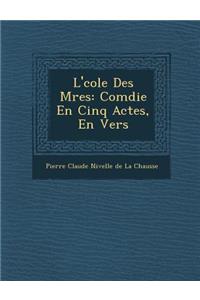 L' Cole Des M Res