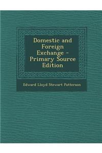 Domestic and Foreign Exchange