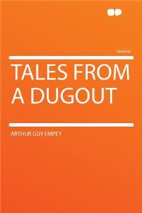 Tales from a Dugout