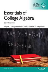 Essentials of College Algebra OLP with eText, Global Edition