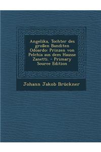 Angelika, Tochter Des Grossen Banditen Odoardo