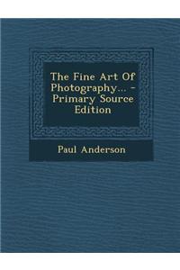 The Fine Art of Photography...
