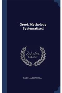 Greek Mythology Systematized