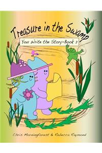 Treasure in the Swamp - You Write the Story - Book 2
