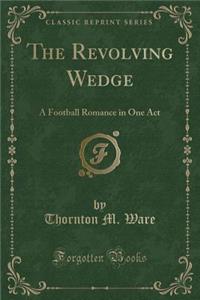 Revolving Wedge