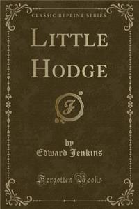 Little Hodge (Classic Reprint)
