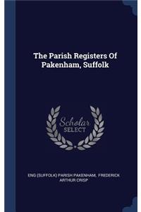 Parish Registers Of Pakenham, Suffolk