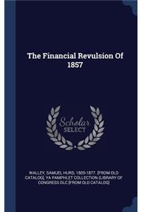 The Financial Revulsion Of 1857