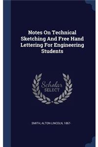 Notes On Technical Sketching And Free Hand Lettering For Engineering Students