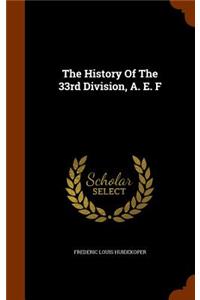 History Of The 33rd Division, A. E. F
