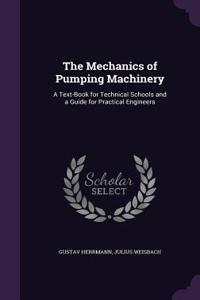 The Mechanics of Pumping Machinery