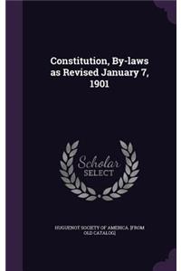 Constitution, By-laws as Revised January 7, 1901