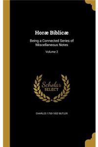 Horæ Biblicæ: Being a Connected Series of Miscellaneous Notes; Volume 2