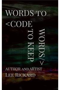 Words to Code Words to Keep