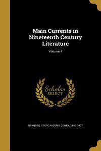 Main Currents in Nineteenth Century Literature; Volume 4