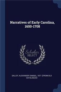 Narratives of Early Carolina, 1650-1708