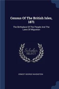 Census Of The British Isles, 1871