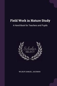Field Work in Nature Study