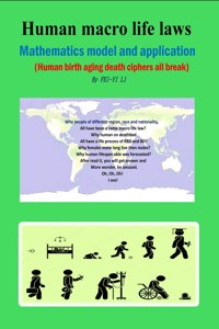Human macro life laws mathematics model and application
