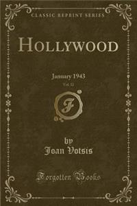 Hollywood, Vol. 32: January 1943 (Classic Reprint)