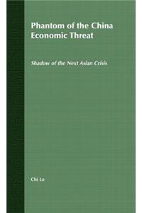 Phantom of the China Economic Threat