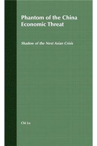 Phantom of the China Economic Threat