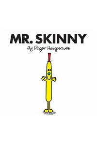 Mr. Skinny
