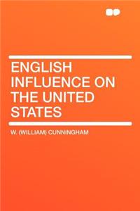 English Influence on the United States