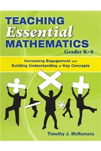 Teaching Essential Mathematics, Grades K-8