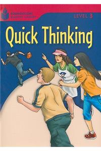 Quick Thinking