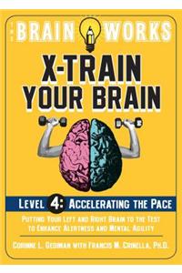 The Brain Works X-Train Your Brain, Level 4