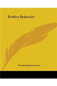 Perfect Behavior
