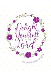 Delight Yourself in the Lord
