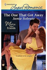 The One That Got Away